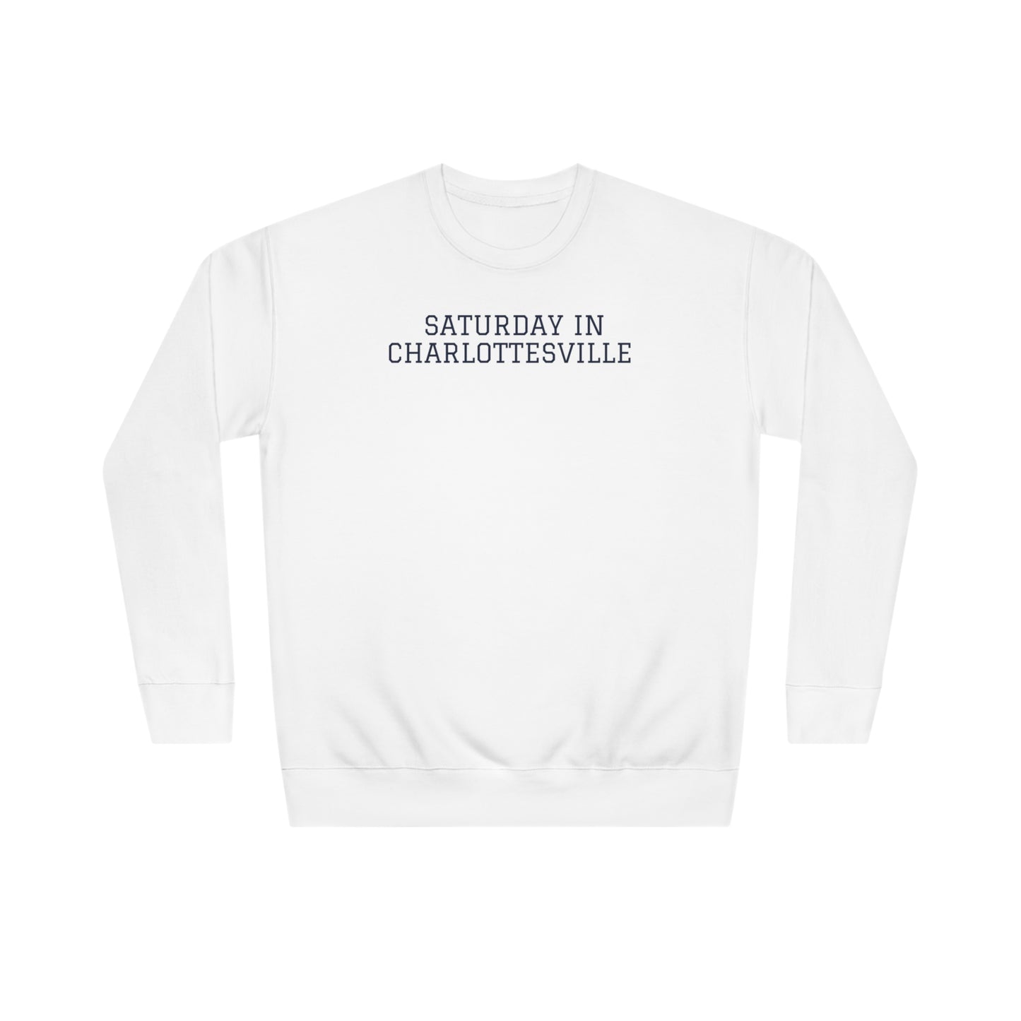 Saturday in Charlottesville Crew Sweatshirt