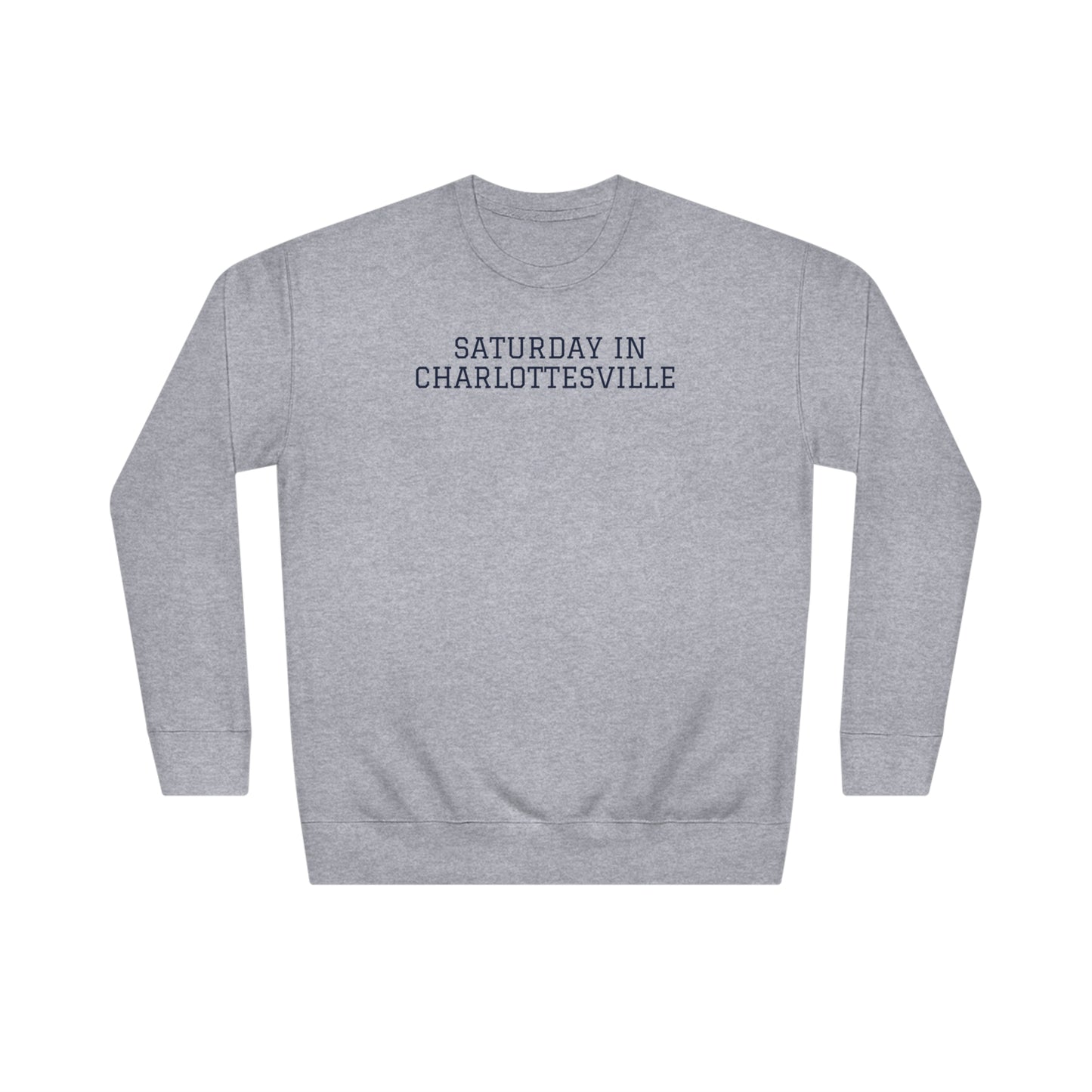 Saturday in Charlottesville Crew Sweatshirt