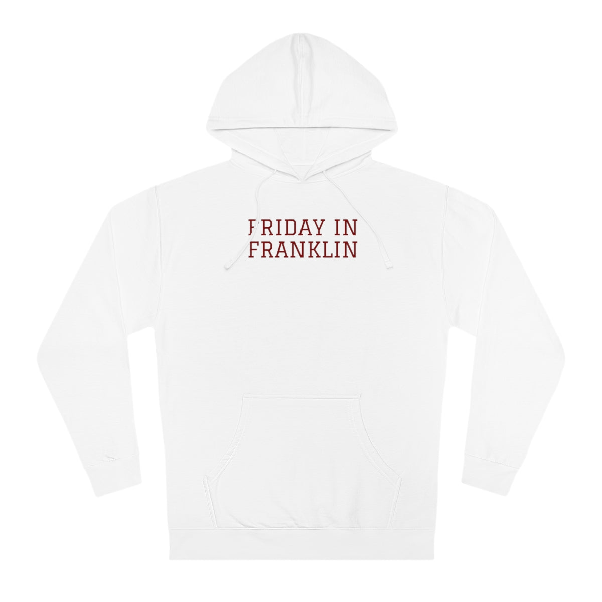 Friday in Franklin Hooded Sweatshirt