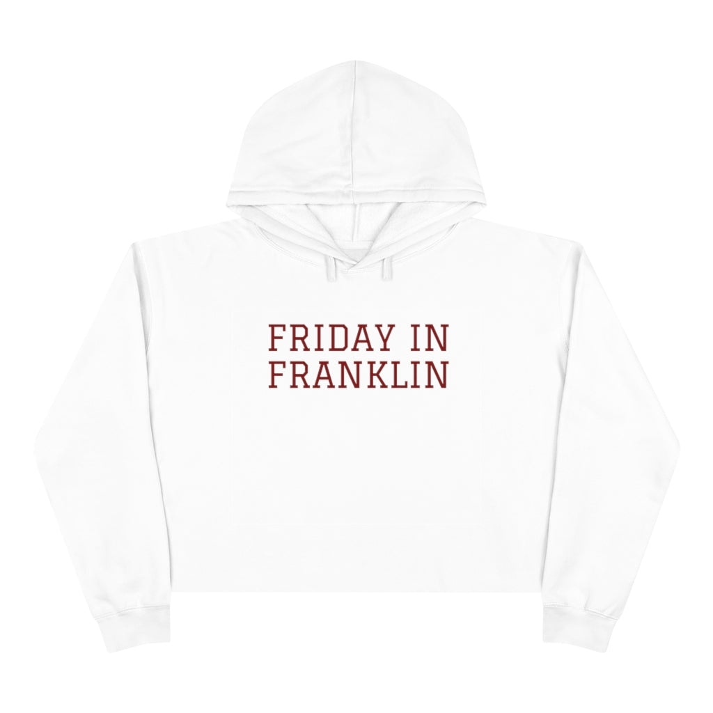 Friday in Franklin Crop Hoodie