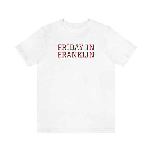 Friday in Franklin Short Sleeve Tee