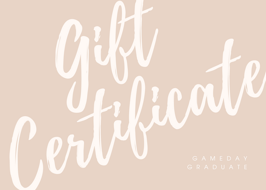 Gameday Graduate Gift Certificate